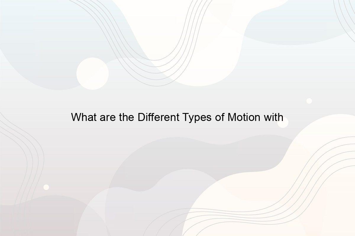 What Are The Different Types Of Motion With Examples Speeli